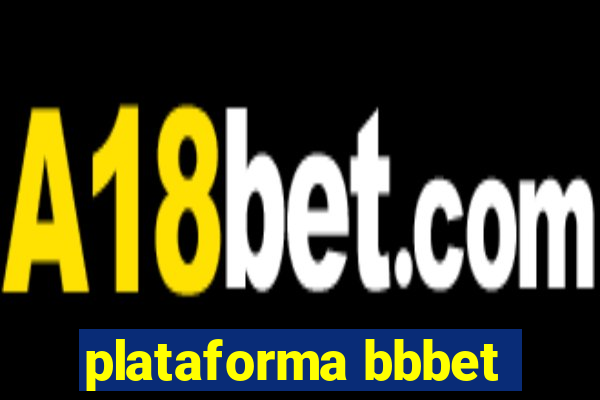 plataforma bbbet